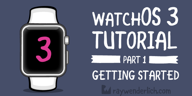 watchOS 3 Tutorial